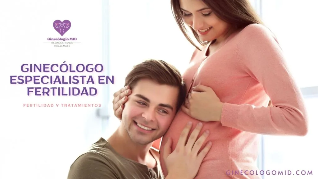 Ginecólogo especialista en fertilidad